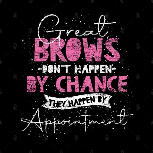 Beautician Makeup Artist Brow Technician Cosmetic Brow Artist by ShirtsShirtsndmoreShirts