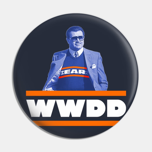 What Would Ditka Do? Pin by darklordpug