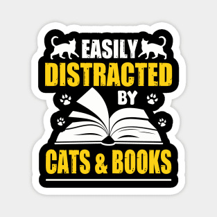 Funny Easily Distracted By Cats And Books Gifts Magnet