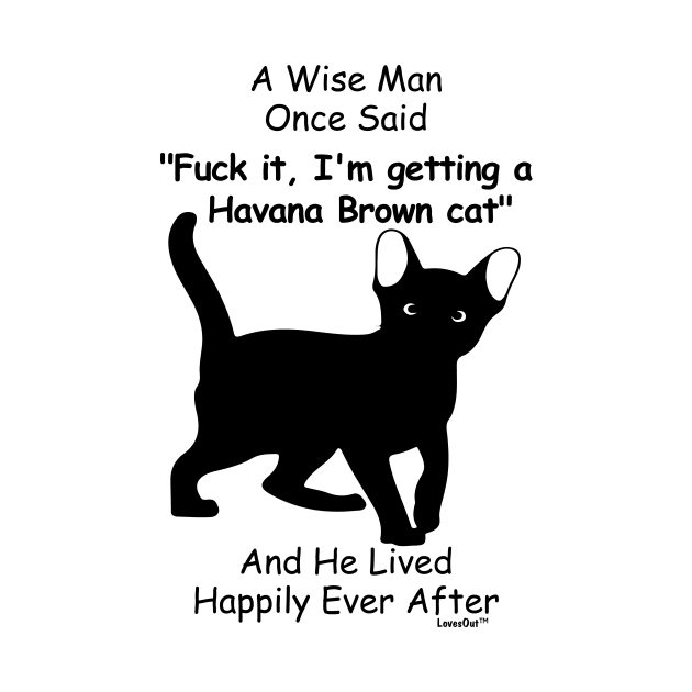 Funny Havana Brown cat Gift for Men by Khang_Vu