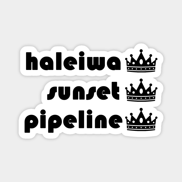 Triple Crown Surf Spots Magnet by HaleiwaNorthShoreSign