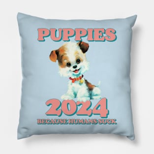 PUPPIES For President 2024 Pillow