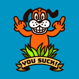 You Suck! T-Shirt