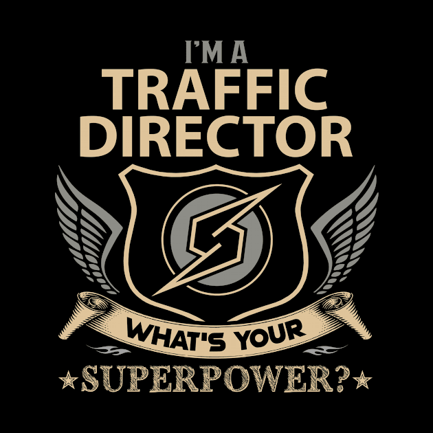 Traffic Director T Shirt - Superpower Gift Item Tee by Cosimiaart