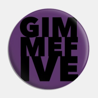 Gimme Five Pin