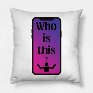 Who is this? Pillow