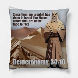 Deuteronomy 34:10 Pillow