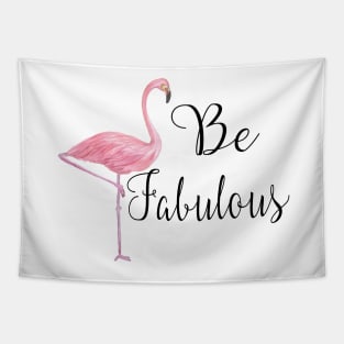 Be Fabulous Pink Flamingo Tapestry