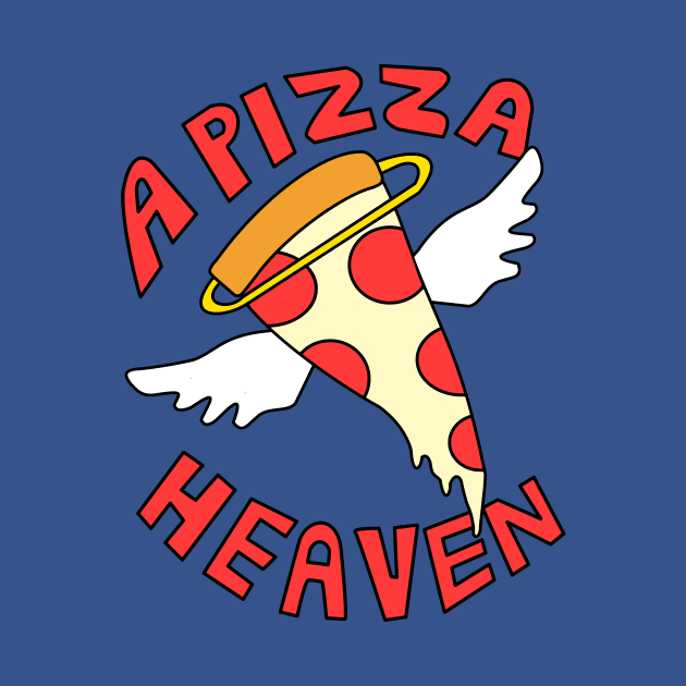 A Pizza Heaven by flimflamsam