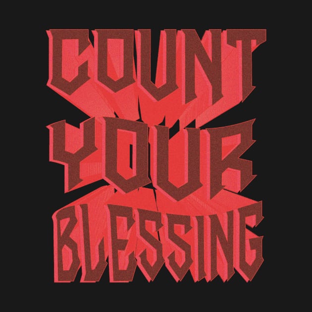 COUNT YOUR BLESSING by Eiprill.Design