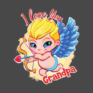 Valentine's Day - Love you Grandpa! T-Shirt