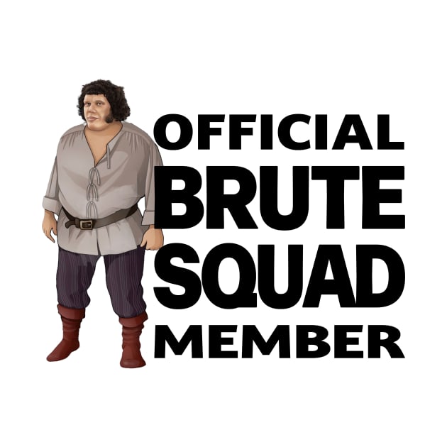 Princess Bride Brute Squad by TerraShirts