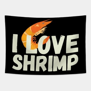 I Love Shrimp Tapestry