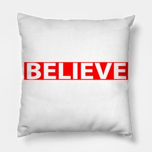 Believe Cool Inspirational Christian Pillow