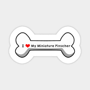 I Love My Miniature Pinscher Magnet