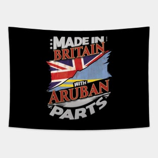 Made In Britain With Aruban Parts - Gift for Aruban From Aruba Tapestry