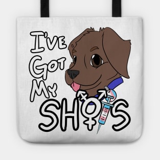 I've Got My Shots (Chocolate Lab, HRT) Tote