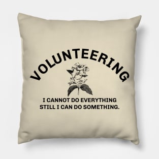 Volunteering Pillow