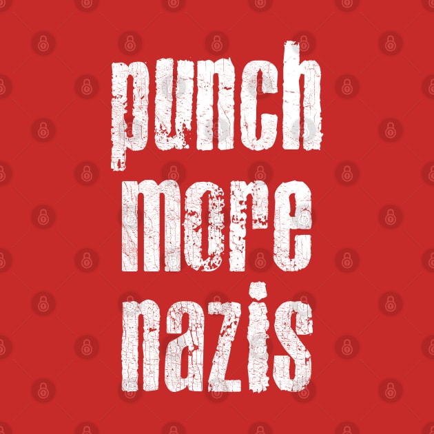 Punch More Nazis / Retro Style Typography Design by DankFutura