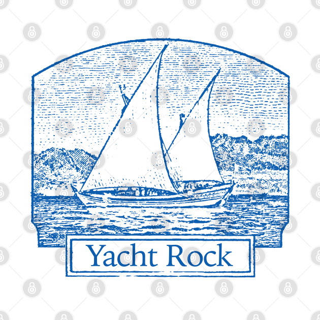 Disover Yacht Rock (¬‿¬) AOR Smoooooth Rock Lover - Yacht Rock - T-Shirt