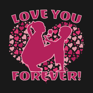 Love You Forever T-Shirt