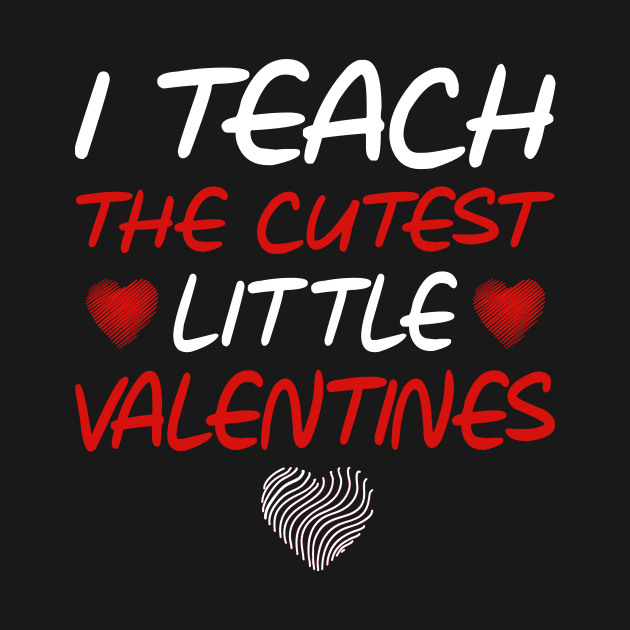 Teacher Valentines Day Shirt Gift I Teach Cutest Valentines by mo designs 95