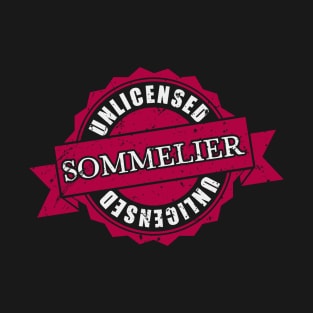 Unlicensed Sommelier T-Shirt