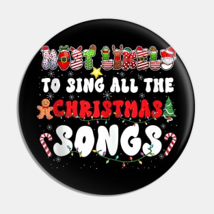 Family Most Likely To Sing Christmas Songs - Xmas Costume Pin