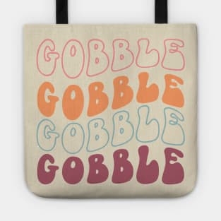 Gobble Gobble Gobble Gobble Tote