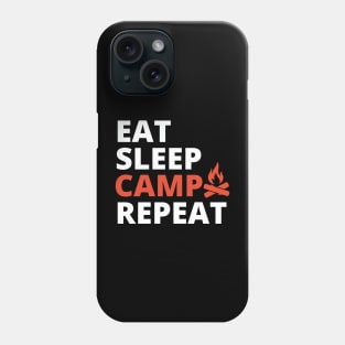 Eat Sleep Camp Repeat Phone Case