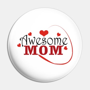 Awesome Mom Pin