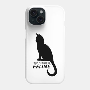 Cat - The future is feline Phone Case