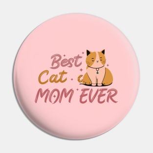 Best Cat Mom Ever Pin