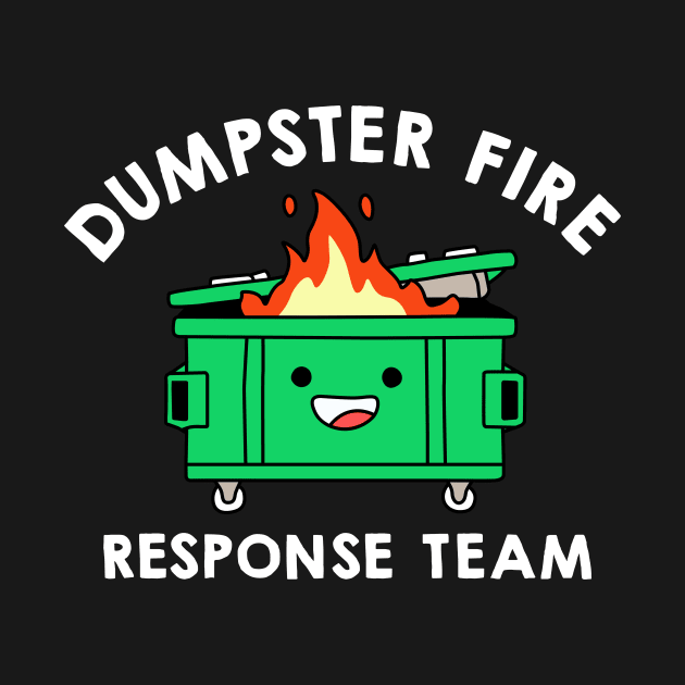 Dumpster Fire Response Team by NQArtist