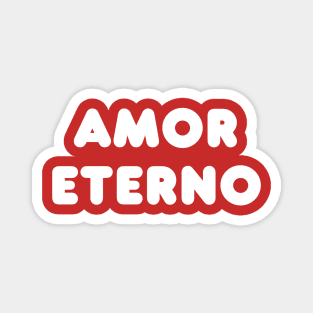 Amor Eterno Magnet