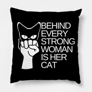 Behind every strong woman is her cat Pillow