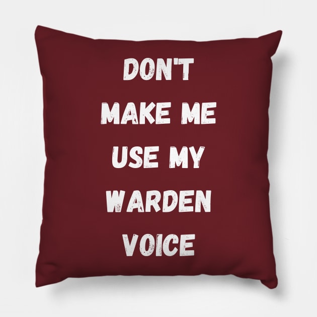 Dont make me use my Pillow by Digital printa