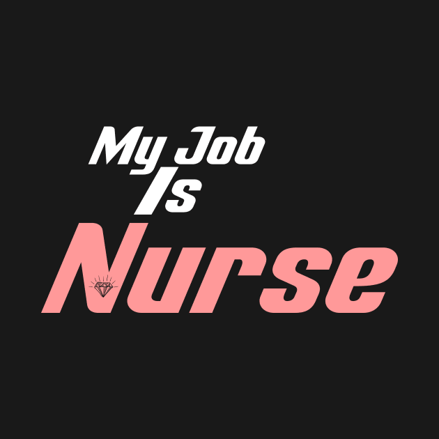 My Job Is Nurse by Officail STORE