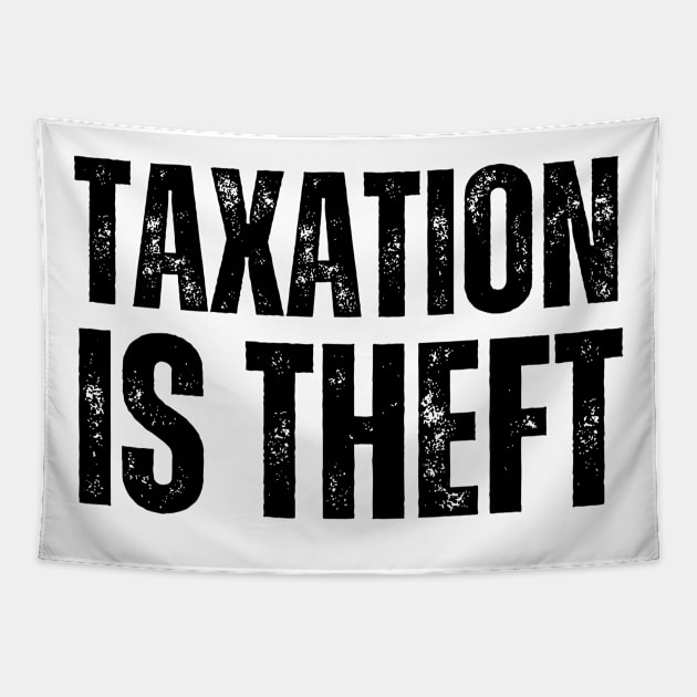 Taxation is theft Tapestry by la chataigne qui vole ⭐⭐⭐⭐⭐