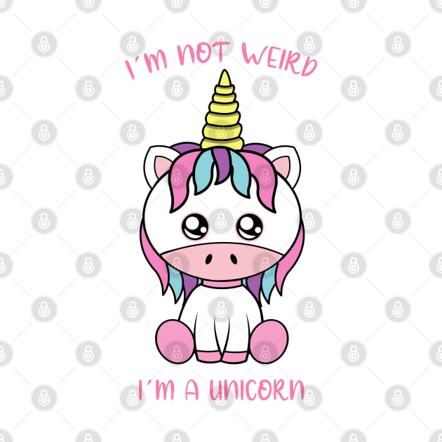 I am not weird i am a unicorn by JS ARTE