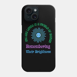 Beings Remembering Brightness Phone Case