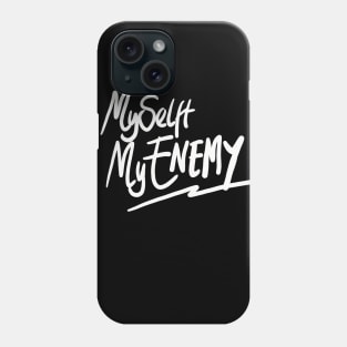 myselft my enemy Phone Case