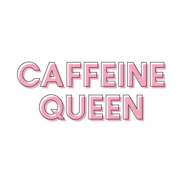 Caffeine Queen Chic Coffee Lover by Asilynn