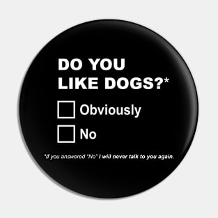 Do you like dogs? Pin