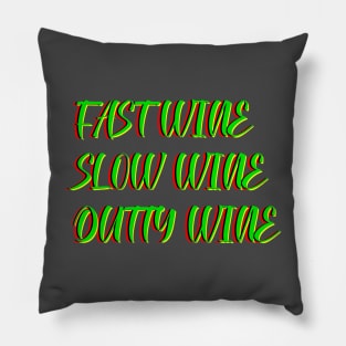 FAST WINE SLOW WINE DUTTY WINE - CARNIVAL CARIBANA PARTY TRINI DJ Pillow