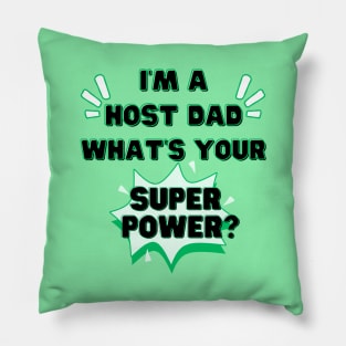 Host dad superpower Pillow