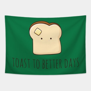 Toast To Better Days Tapestry