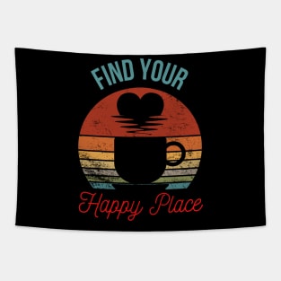 Follow Your HeartFind Your Happy Place - A Cup of Morning Sunshine Tapestry