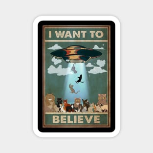 Cats i want to believe Magnet