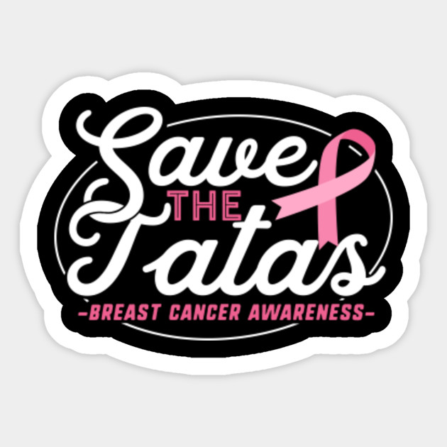 Save The Ta Ta/'s Breast Cancer Home Decor Car Truck Window Decal Sticker